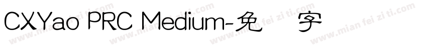 CXYao PRC Medium字体转换